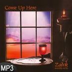 CLEARANCE: Come Up Here (MP3 Music Download) by Zadok Worship Series